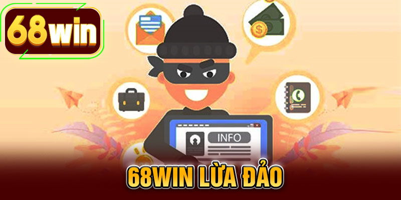 68WIN Lừa Đảo