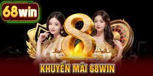 Khuyến Mãi 68WIN